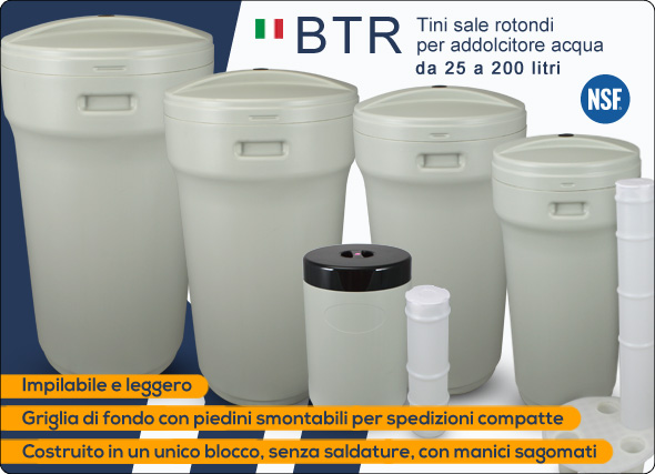 BTR Tini sale rotondi addolcitore acqua 25lit 70lit 100lit 145lit 20lit pozzetto sale griglia raccordo troppo pieno
