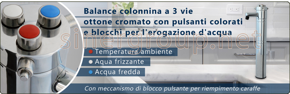 Balance colonnina 3 vie ottone cromato acqua fredda frizzante erogatore pura