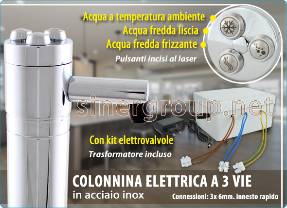 colonnina elettrica tre vie acciaio inox kit elettrovalvole elettronico trasformatore pulsanti incisi laser acqua ambiente fredda frizzante refrigeratori acqua drink more water