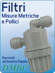 DMfit raccordi a innesto rapido filtri resina acetalica misure metriche pollici acqua alimenti aria compressa sistemi flusso