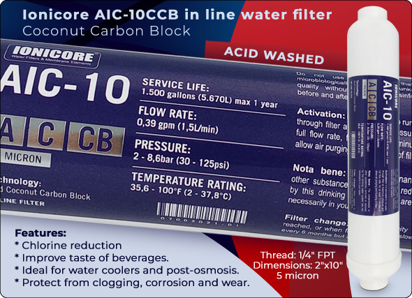 Ionicore carbon block in line filter Chlorine reduction acid washed Water Purifiers water cooler Reverse Osmosis