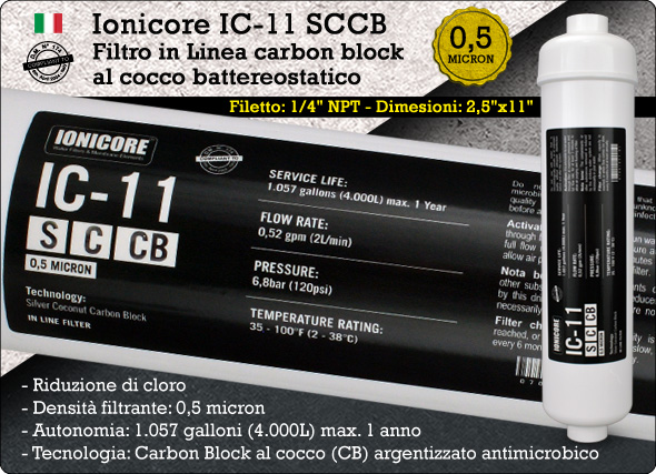 Ionicore SCCB Filtro in linea Battereostatica Carbon Block Cocco Refrigeratori Depuratori Osmosi Inversa 0,5 micro