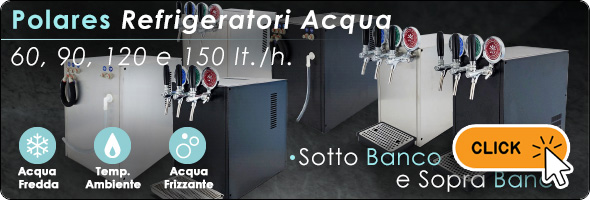 Polares, refrigeratori, erogatori acqua, raffreddamento banco ghiaccio, depuratori, filtrazione, sistemi trattamento acqua