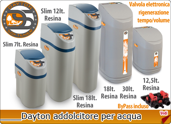 Dayton Addolcitore Acqua Valvola Elettronica Rigenerazione Volume Tempo 7 slim 12 slim 18 slim 12,5 18 30 litri resina risparmio pulizia protezione salute purezza bellezza